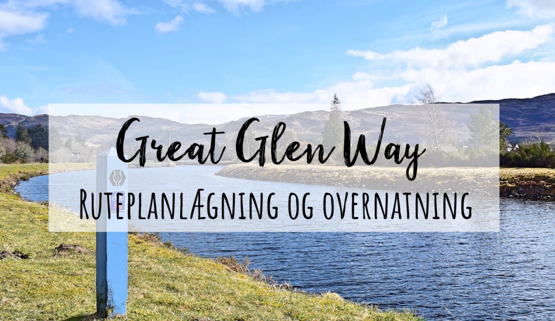 Ruteplanlægning og overnatning på Great Glen Way